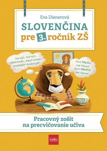 Obrázok Slovenčina pre 3. ročník ZŠ: Pracovný zošit  na  precvičovanie učiva