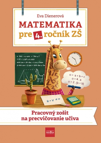 Obrázok Matematika pre 4. ročník ZŠ - Pracovný zošit  na  precvičovanie učiva