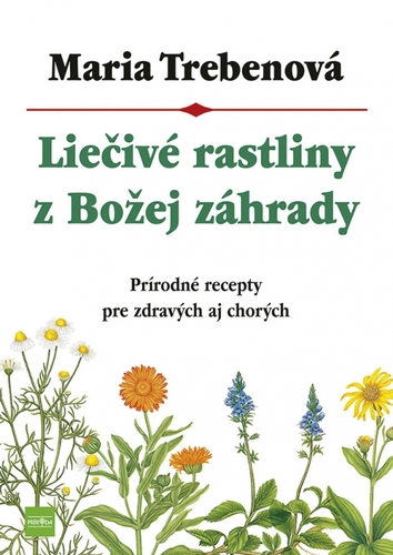 Obrázok Liečivé rastliny z Božej záhrady, 3.vyd.