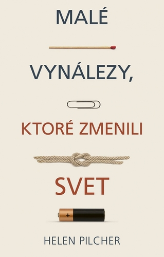 Obrázok Malé vynálezy, ktoré zmenili svet