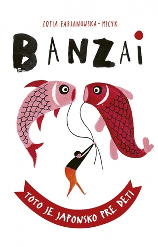 Obrázok Banzai: Toto je Japonsko pre deti