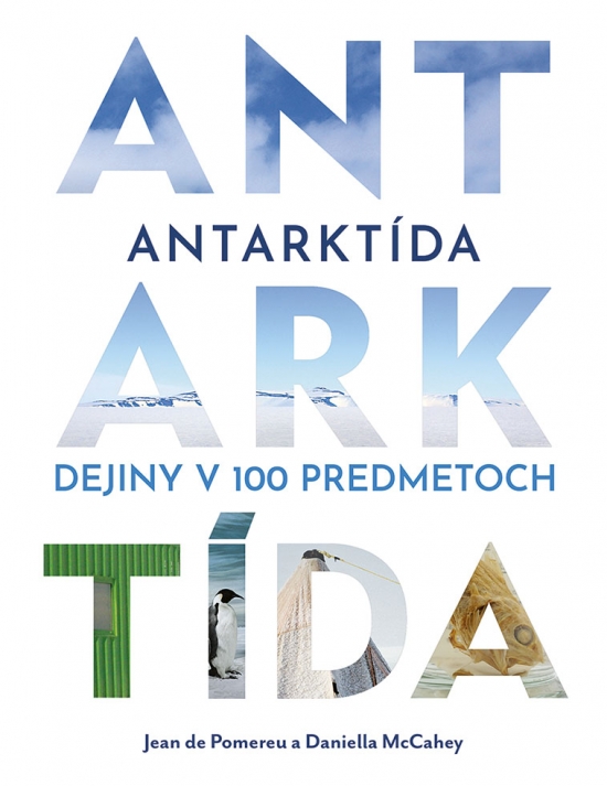 Obrázok Antarktída: Dejiny v 100 predmetoch