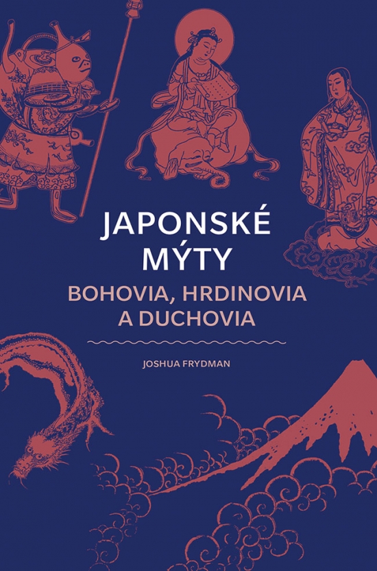 Obrázok Japonské mýty: Bohovia, hrdinovia a duchovia