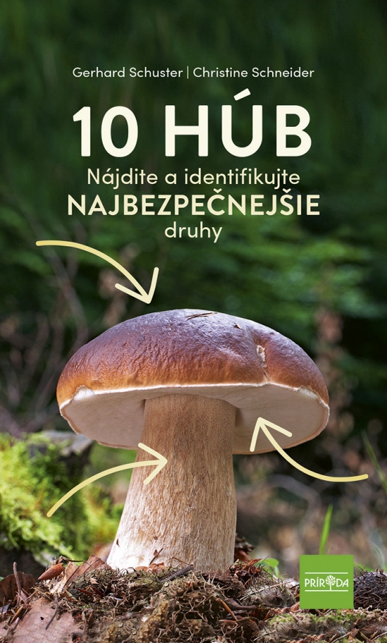 Obrázok 10 húb: najistejšie druhy