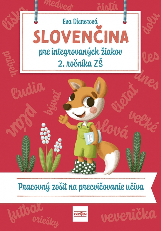 Obrázok SLOVENČINA pre integrovaných žiakov 2. ročníka ZŠ: Pracovný zošit na precvičovanie učiva