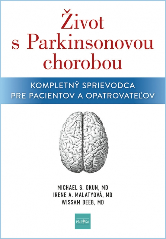 Obrázok Život s Parkinsonovou chorobou: Kompletný sprievodca pre pacientov a ošetrovateľov