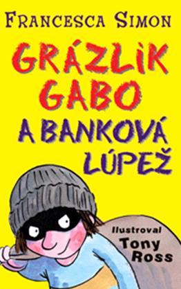 Obrázok Grázlik Gabo a banková lúpež