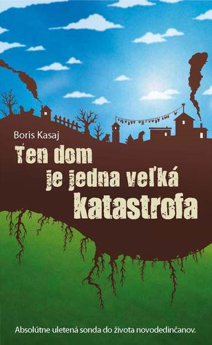 Obrázok Ten dom je jedna veľká katastrofa