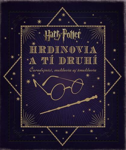 Obrázok Harry Potter. Hrdinovia a tí druhí