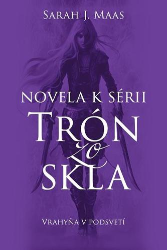 Obrázok Vrahyňa v podsvetí (Novela k sérii Trón zo skla 3)