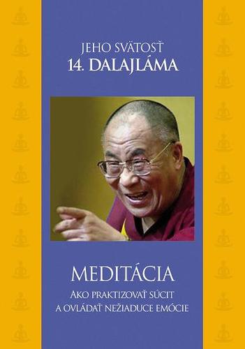 Obrázok Meditácia. Ako praktizovať súcit a ovládať nežiaduce emócie