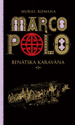 Obrázok Marco Polo 1. Benátska karavána