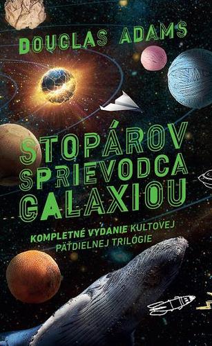 Obrázok Stopárov sprievodca galaxiou. Kompletné vydanie kultovej päťdielnej trilógie