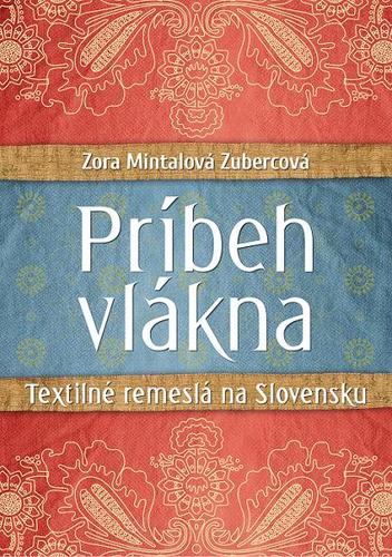 Obrázok Príbeh vlákna. Textilné remeslá na Slovensku