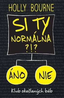 Obrázok Si ty normálna?! (Klub okašlaných báb 1)