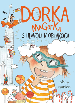 Obrázok Dorka Magorka s hlavou v oblakoch (Dorka Magorka 4)