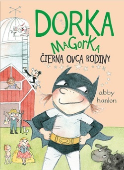 Obrázok Dorka Magorka, čierna ovca rodiny (Dorka Magorka 3)