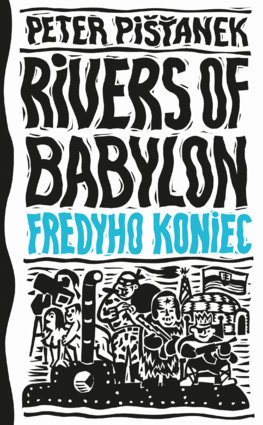 Obrázok Fredyho koniec (Rivers of Babylon 3)