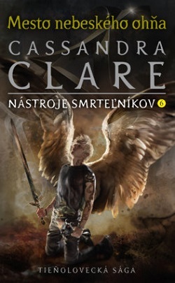 Obrázok Mesto nebeského ohňa (Nástroje smrteľníkov 6)
