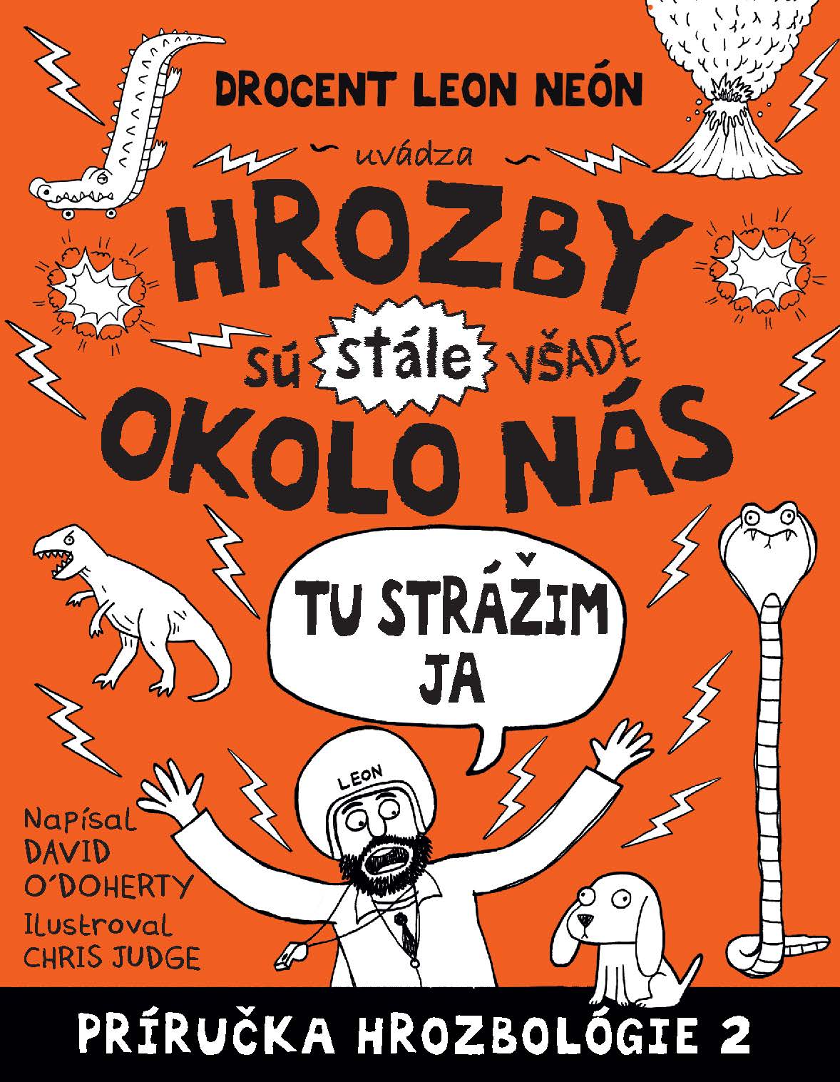 Obrázok Hrozby sú (stále) všade okolo nás. Tu strážim ja (Hrozbológia 2)