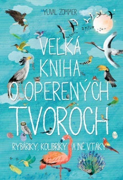 Obrázok Veľká kniha o operených tvoroch