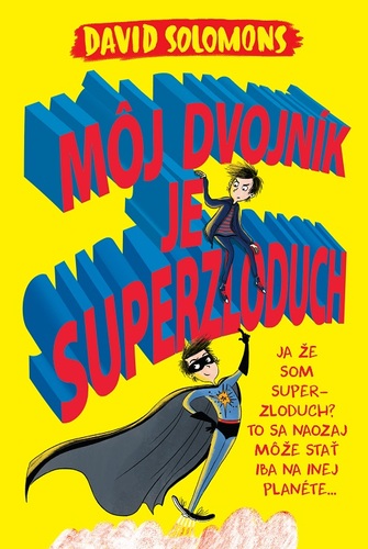 Obrázok Môj dvojník je superzloduch