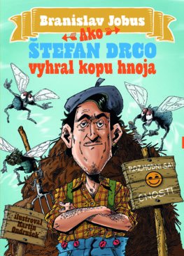Obrázok Ako Štefan Drco vyhral kopu hnoja