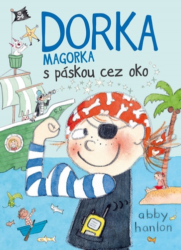 Obrázok Dorka Magorka s páskou cez oko (Dorka Magorka 5)