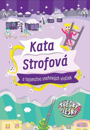 Obrázok Kata Strofová a tajomstvo snehových vločiek