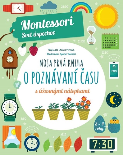 Obrázok Moja prvá kniha o poznávaní času (Montessori: Svet úspechov)