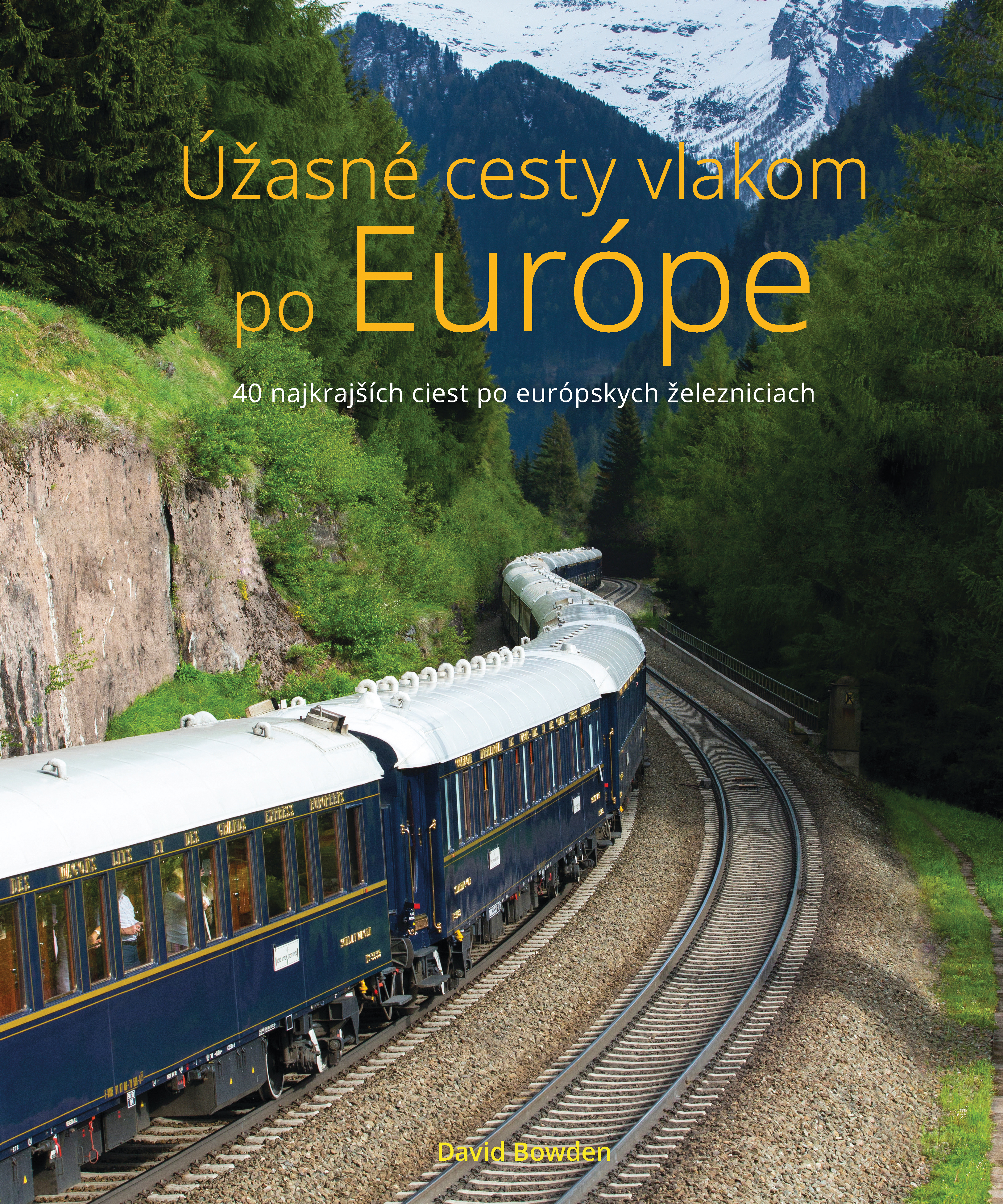 Obrázok Úžasné cesty vlakom po Európe