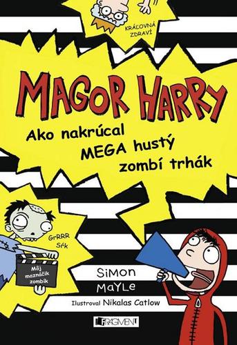 Obrázok Magor Harry – Ako nakrúcal mega hustý zombí trhák