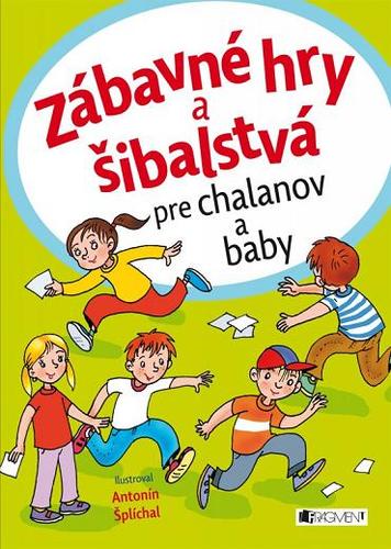 Obrázok Zábavné hry a šibalstvá pre chalanov a baby