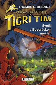 Obrázok Tigrí tím – Svetlá v Bosoráckom močiari