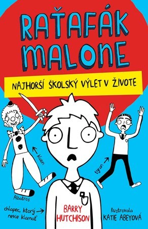 Obrázok Raťafák Malone 2: Najhorší školský výlet