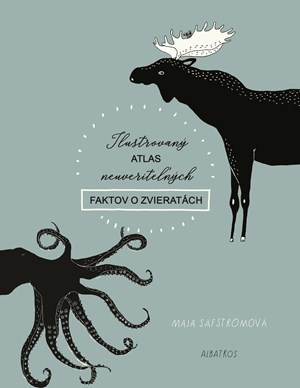 Obrázok Ilustrovaný atlas neuveriteľných faktov o zvieratách