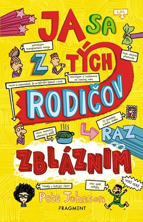 Obrázok Ja sa z tých rodičov raz zbláznim