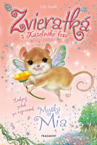 Obrázok Zvieratká z Kúzelného lesa – Myška Mia