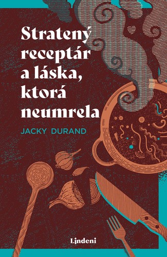 Obrázok Stratený receptár a láska, ktorá neumrela