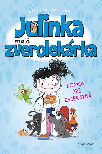 Obrázok Julinka – malá zverolekárka 1 – Domov pre zvieratká