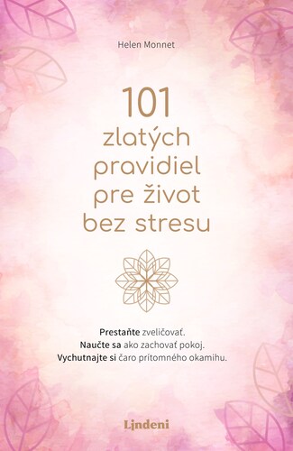 Obrázok 101 zlatých pravidiel pre život bez stresu