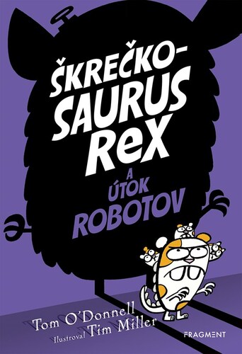 Obrázok Škrečkosaurus rex a útok robotov