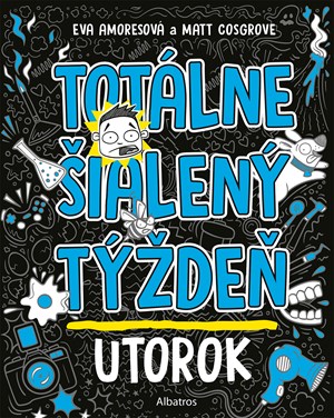 Obrázok Totálne šialený týždeň - Utorok