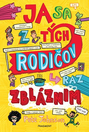 Obrázok Ja sa z tých rodičov raz zbláznim