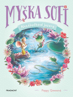 Obrázok Myška Sofi 3: Nezábudkové jazero