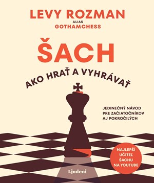 Obrázok Šach: Ako hrať a vyhrávať