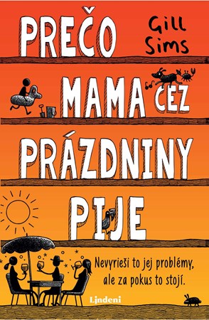 Obrázok Prečo mama cez prázdniny pije