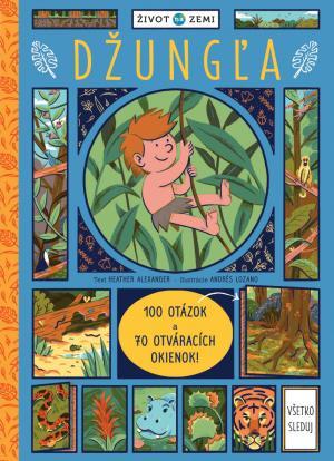 Obrázok Život na Zemi Džungla – 100 otázok a 70 okienok