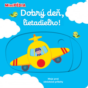 Obrázok MiniPÉDIA – Dobrý deň, lietadielko!