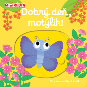 Obrázok MiniPÉDIA – Dobrý deň, motýlik!